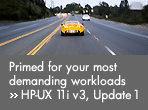 Primed for your most demanding worloads. HP-UX 11i v3, Update 1